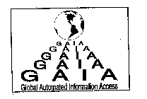 GAIA GLOBAL AUTOMATED INFORMATION ACCESS