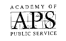 APS ACADEMY OF PUBLIC SERVICE