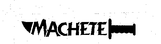 MACHETE