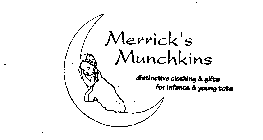 MERRICK'S MUNCHKINS DISTINCTIVE CLOTHING & GIFTS FOR INFANTS & YOUNG TOTS