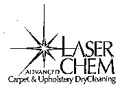 LASER CHEM ADVANCED CARPET & UPHOLSTERYDRYCLEANING