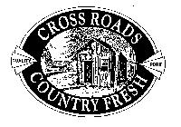 CROSS ROADS COUNTRY FRESH QUALITY PORK