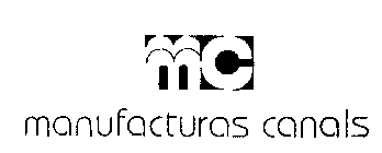 MC MANUFACTURAS CANALS