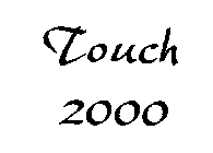 TOUCH 2000