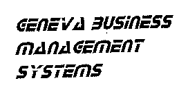 GENEVA BUSINESS MANAGEMENT SYSTEMS