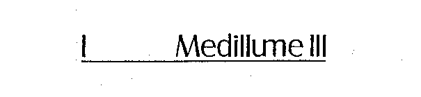MEDILLUME III