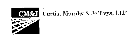 CM&J CURTIS, MURPHY & JEFFREYS, LLP