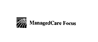 MANAGEDCARE FOCUS