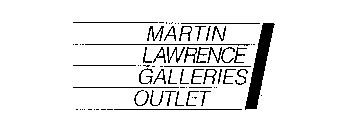 MARTIN LAWRENCE GALLERIES OUTLET