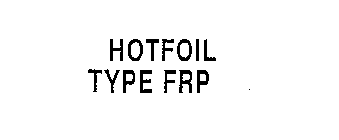HOTFOIL TYPE FRP