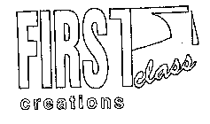 FIRST CLASS CREATIONS
