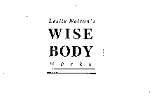 LESLIE NELSON'S WISE BODY WORKS