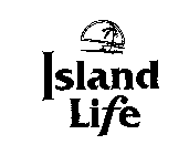 ISLAND LIFE