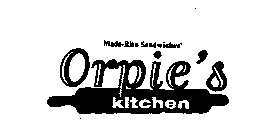 MADE-RITE SANDWICHES ORPIE'S KITCHEN