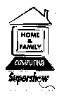 HOME & FAMILY COMPUTING SUPERSHOW