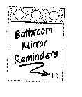 BATHROOM MIRROR REMINDERS