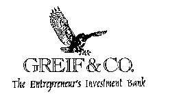 GREIF & CO. THE ENTREPRENEUR'S INVESTMENT BANK
