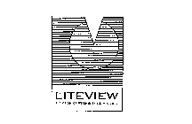LITEVIEW A DIVISION OF WEATHER SHIELD MFG., INC.