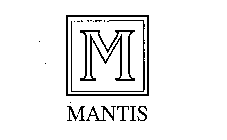 M MANTIS