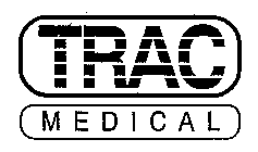 TRAC MEDICAL