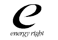 E ENERGY RIGHT