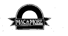MAC & MORE