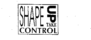 SHAPE UP TAKE CONTROL
