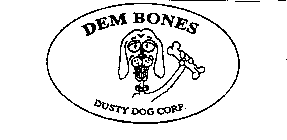 DEM BONES DUSTY DOG CORP