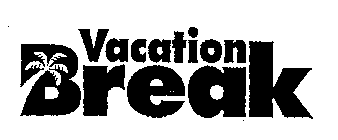 VACATION BREAK