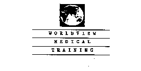 WORLDVIEW MEDICAL TRAINING