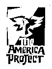THE AMERICA PROJECT
