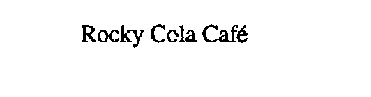 ROCKY COLA CAFE