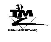 TMZ GLOBAL MUSIC NETWORK