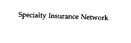 SPECIALTY INSURANCE NETWORK