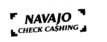 NAVAJO CHECK CASHING