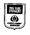 TREE CARE SPECIALIST NATIONAL ARBORIST ASSOCIATION