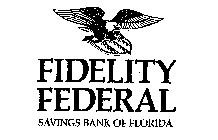 FIDELITY FEDERAL SAVINGS BANK OF FLORIDA