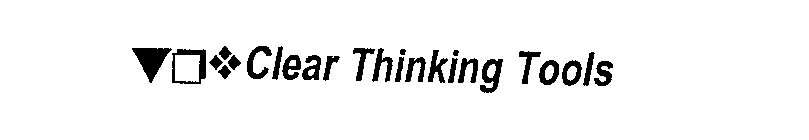 CLEAR THINKING TOOLS