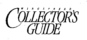 WINGSPREAD COLLECTOR'S GUIDE