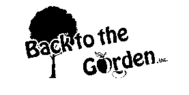 BACK TO THE GARDEN, INC.
