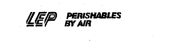 LEP PERISHABLES BY AIR
