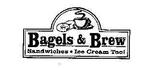 BAGELS & BREW SANDWICHES ICE CREAM TOO!