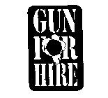 GUN FOR HIRE
