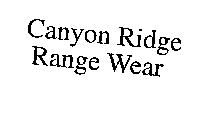 CANYON RIDGE RANGE WEAR