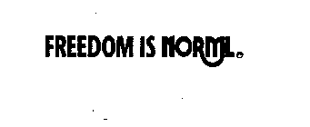 FREEDOM IS NORML.