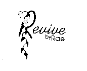 REVIVE BY RAE