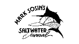 MARK SOSIN'S SALTWATER JOURNAL