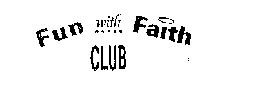 FUN WITH FAITH CLUB