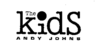 THE KIDS ANDY JOHNS