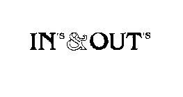 IN'S & OUT'S